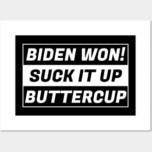 BIDEN WON!!!!! Posters and Art